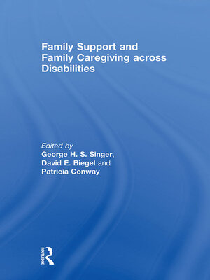 cover image of Family Support and Family Caregiving across Disabilities